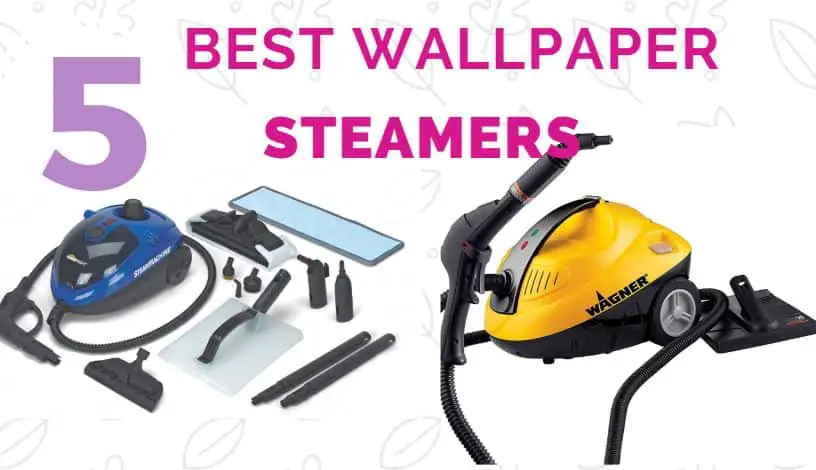 Best Wallpaper Steamers for